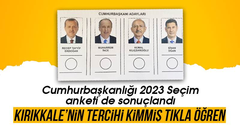 Cumhurbaşkanlığı seçim anketi sonuçlandı 