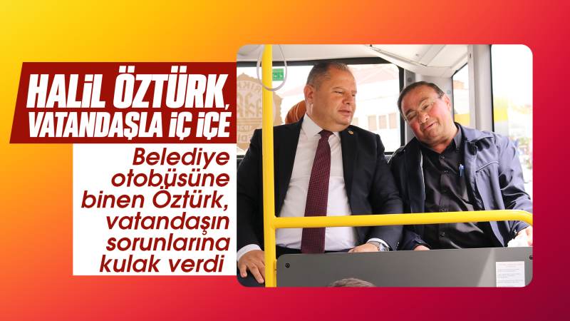 Öztürk, vatandaş ile iç içe