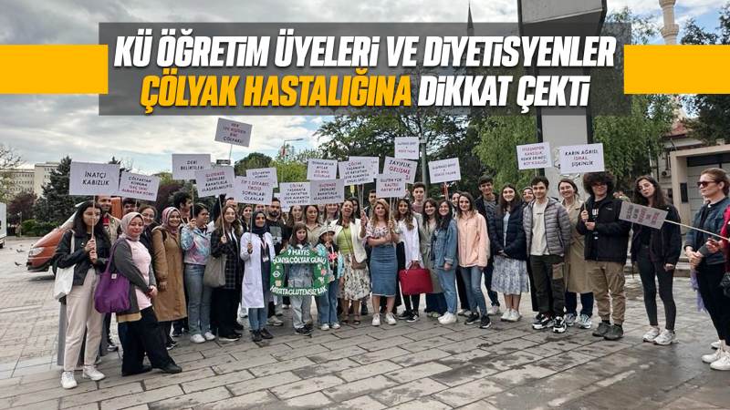 KÜ öğretim üyeleri ve diyetisyenler çölyak hastalığına dikkat çekti