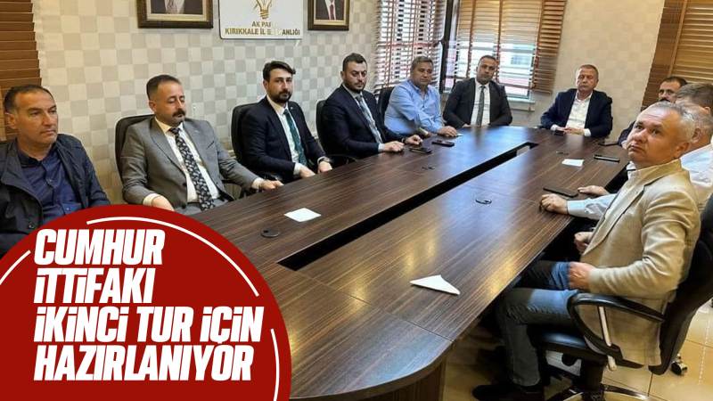 Cumhur İttifakı ikinci tur için hazırlanıyor 