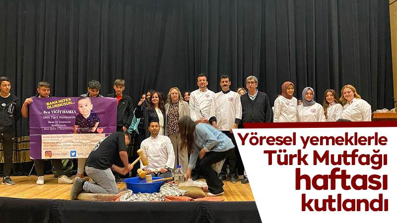 Yöresel yemeklerle Türk Mutfağı haftası kutlandı  