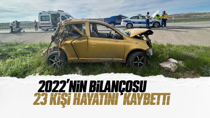 Trafik kazalarında 23 kişi hayatını kaybetti 