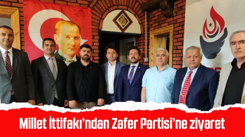 Millet İttifakı’ndan Zafer Partisi’ne ziyaret 