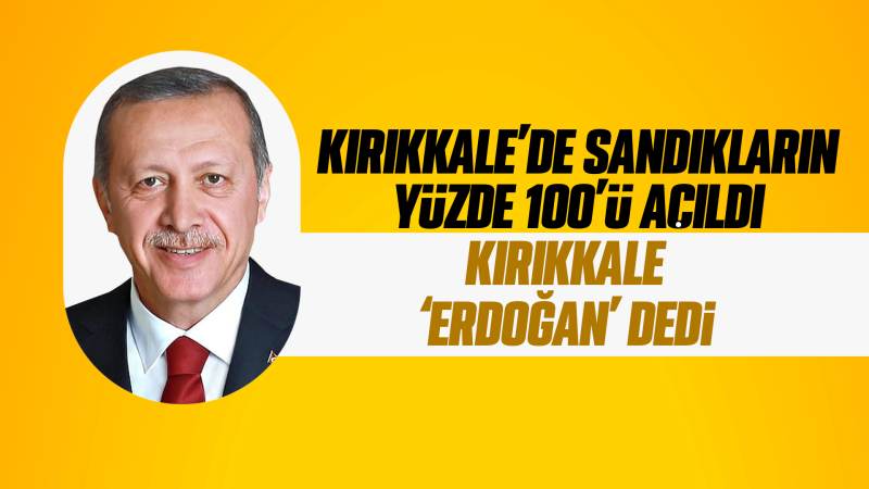 Kırıkkale seçmeni "Erdoğan" dedi 