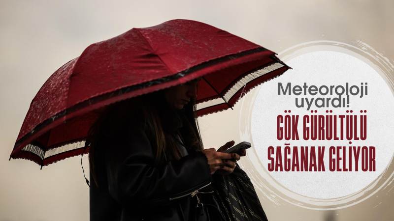 Gök gürültülü sağanak uyarısı