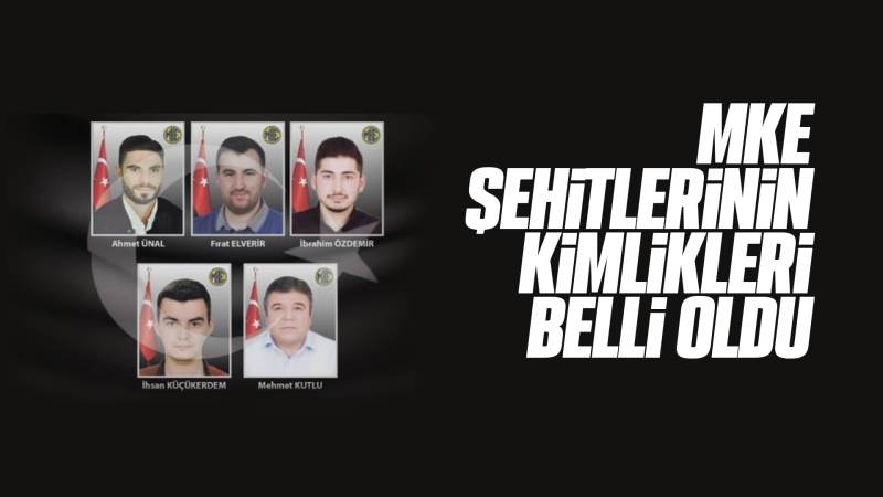 Şehit işçilerin kimlikleri belli oldu