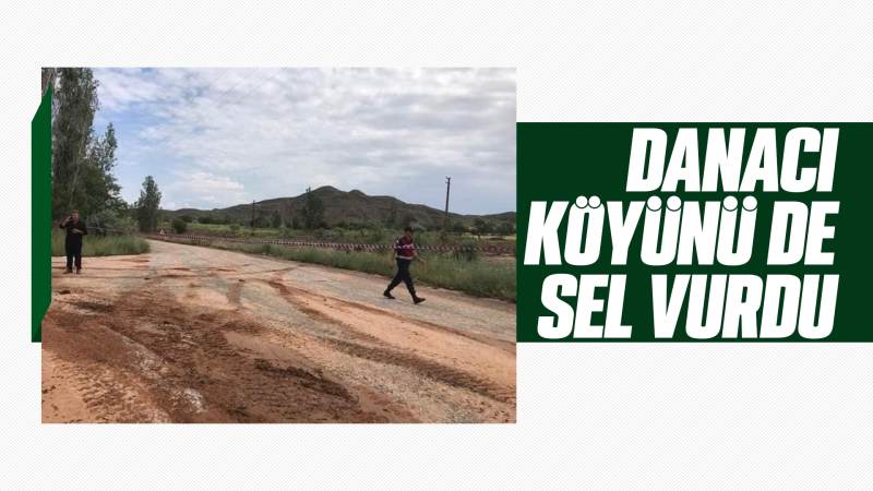 Danacı köyünü sel vurdu 