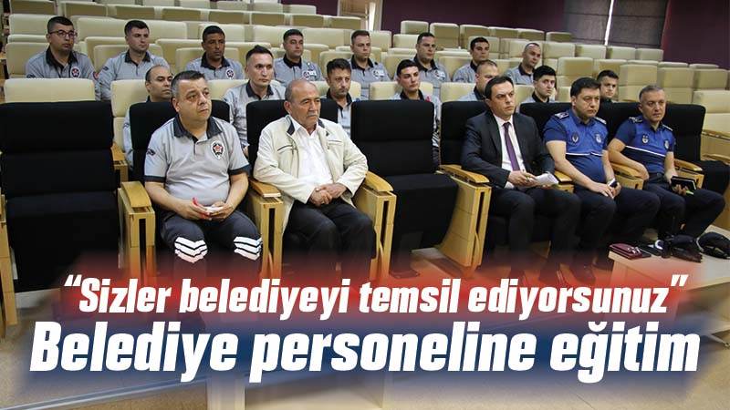 Belediye personeline eğitim 