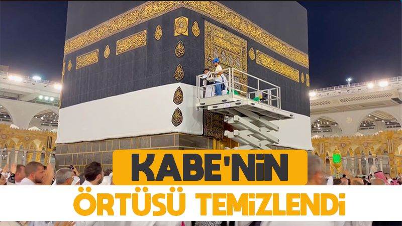 Kabe'nin örtüsü temizlendi