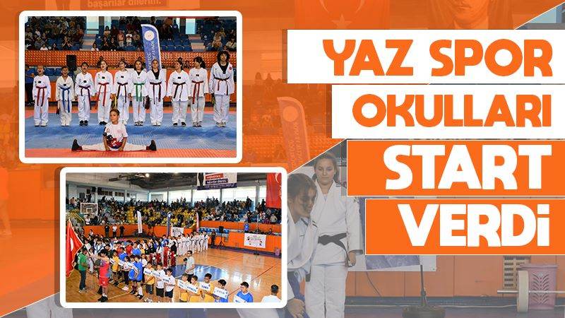 Yaz spor okulları start verdi