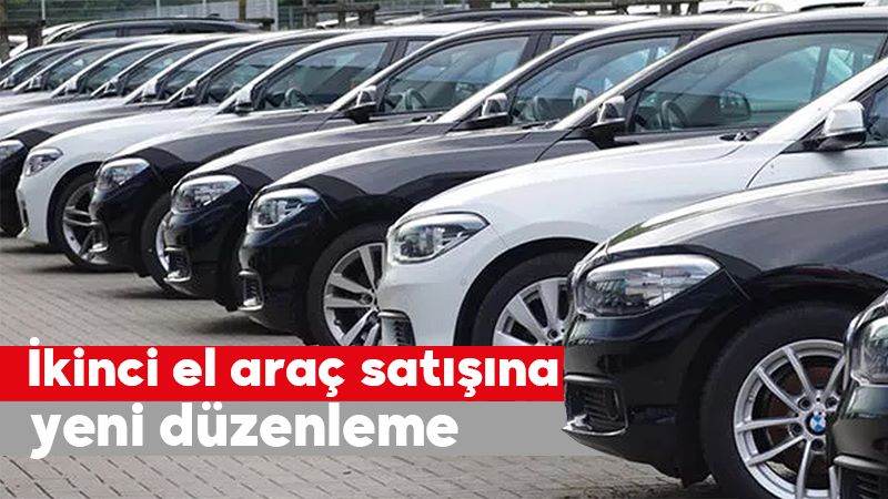 İkinci el araç satışına yeni düzenleme 