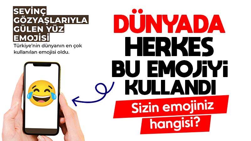 Dünyada herkes bu emojiyi kullandı 