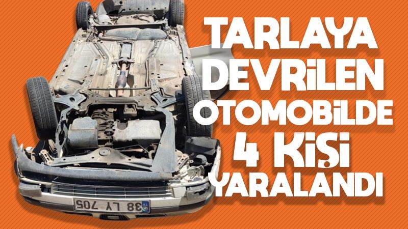 Tarlaya devrilen otomobilde 4 kişi yaralandı 