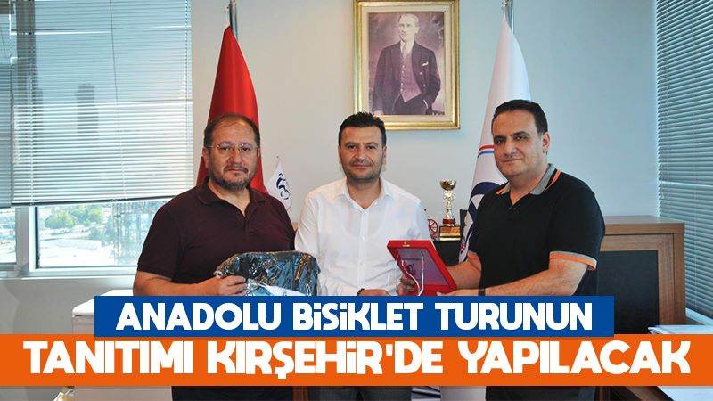 Anadolu bisiklet turunun tanıtımı Kırşehir’de yapılacak 