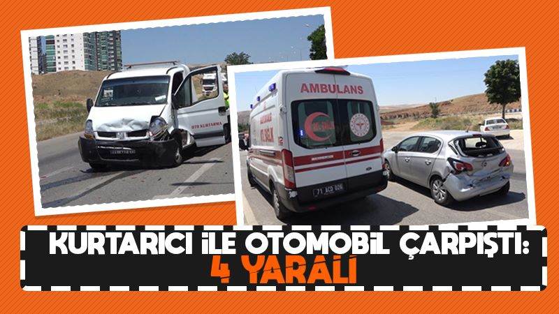 Kurtarıcı ile otomobil çarpıştı: 4 yaralı 