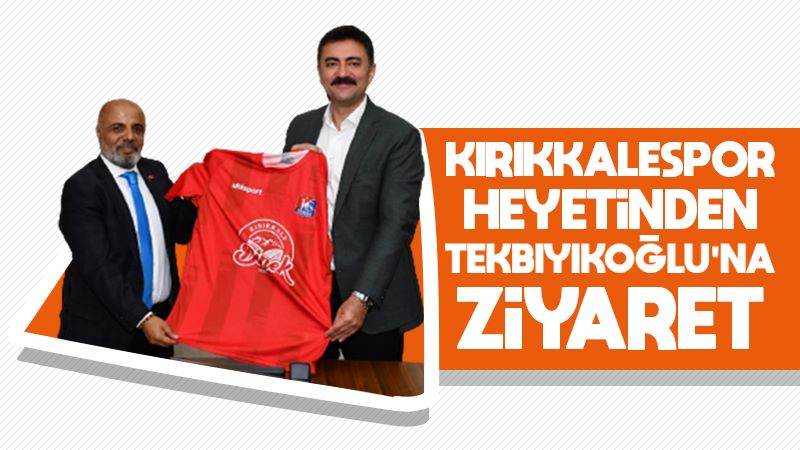 Kırıkkalespor heyetinden Tekbıyıkoğlu’na ziyaret 