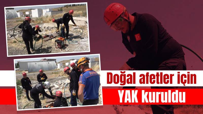 Doğal afetler için YAK kuruldu 