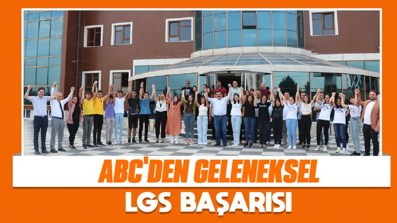 ABC’den geleneksel LGS başarısı  