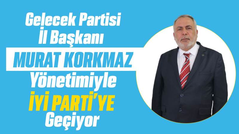 Gelecek Partisi’nde şok ayrılık 