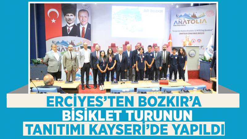 Erciyes'ten Bozkır'a bisiklet turunun tanıtımı Kayseri’de yapıldı