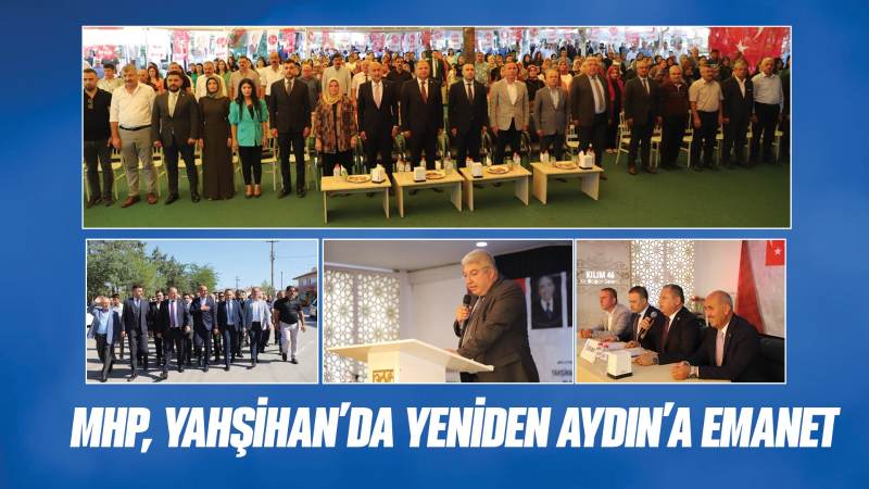 MHP, Yahşihan’da yeniden Aydın’a emanet 