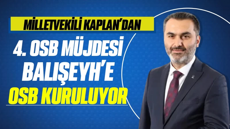 Balışeyh’e Organize Sanayi Bölgesi kurulacak 