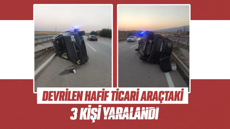 Devrilen hafif ticari araçtaki 3 kişi yaralandı