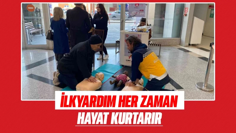 İlkyardım her zaman hayat kurtarır 