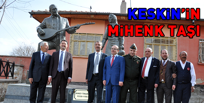 Keskin’in mihenk taşı Hacı taşan