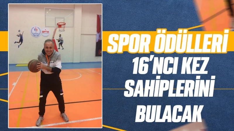 Spor ödülleri 16’ncı kez sahiplerini bulacak