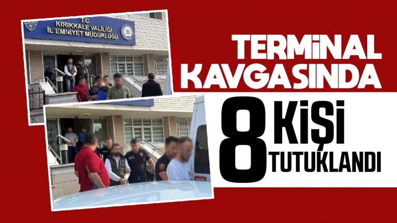 Terminaldeki silahlı kavgayla ilgili 8 şüpheli tutuklandı