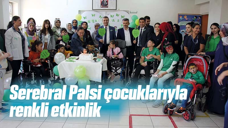 Serebral Palsi çocuklarıyla renkli etkinlik 