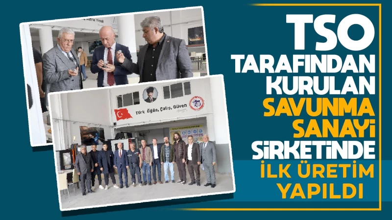 Kırıkkale’de kurulan şirkette ilk üretim yapıldı 