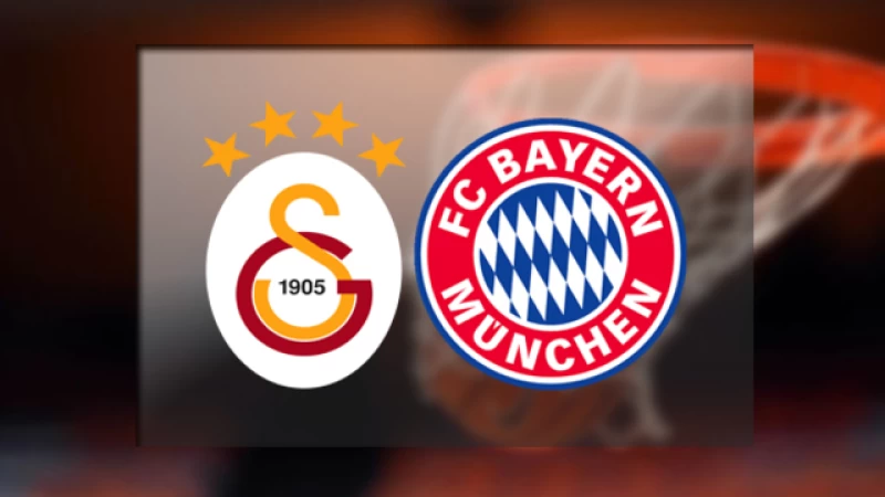 Galatasaray-Bayern Münih Maçı Ne Zaman? Saat Kaçta?