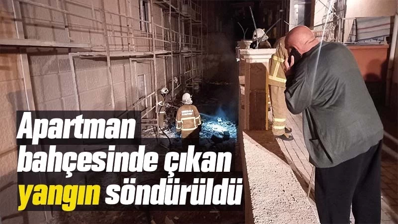Kırıkkale'de apartman bahçesinde çıkan yangın söndürüldü