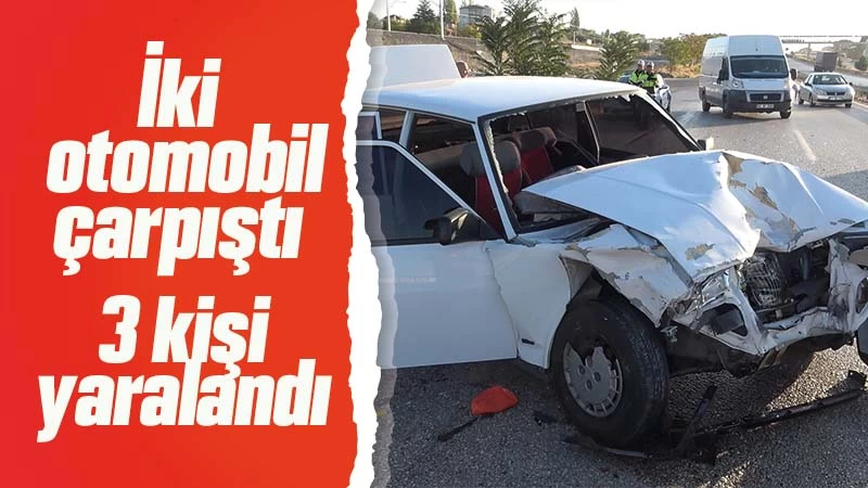 Kırıkkale’de iki otomobil çarpıştı: 3 yaralı