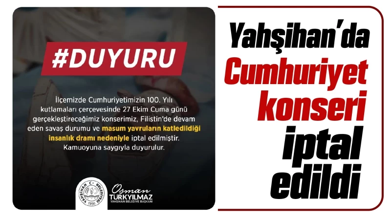 Yahşihan’da Cumhuriyet konseri iptal edildi 