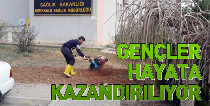 Gençler hayata kazandırılıyor