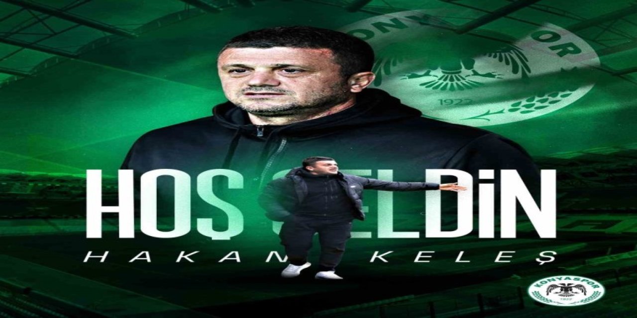 Konyaspor’da Hakan Keleş dönemi