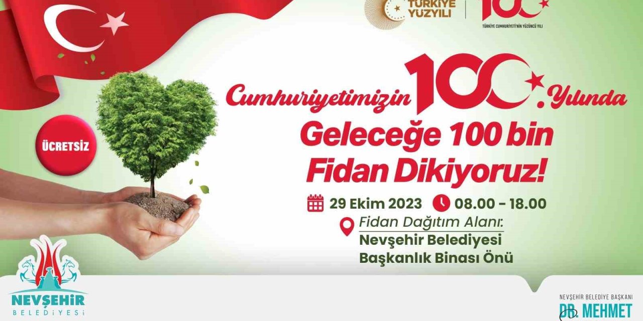 Nevşehir'de 100. yılda100 bin fidan dağıtılacak
