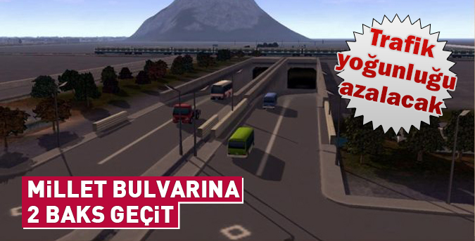 Millet bulvarına 2 baks geçit