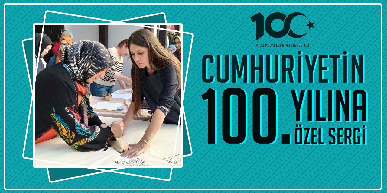Cumhuriyetin 100. yılına özel sergi