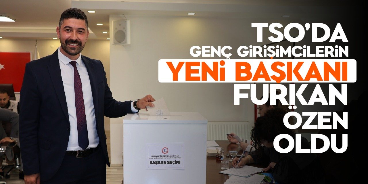 Genç girişimcilerin yeni başkanı Özen