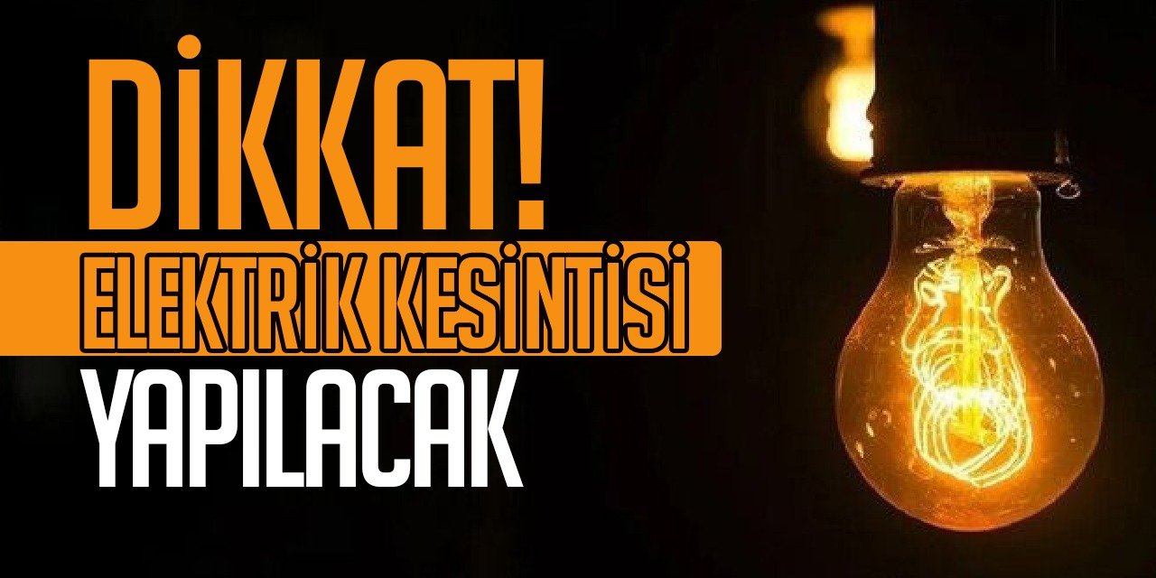 Kırıkkale’nin ilçelerinde elektrikler kesilecek!