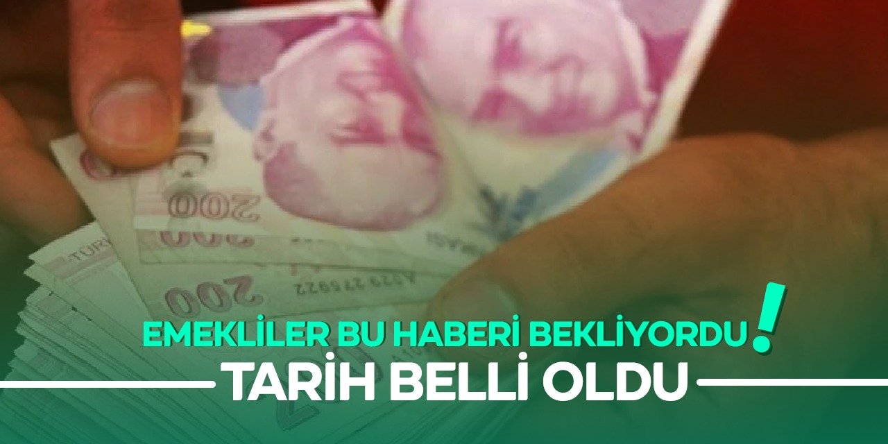 Emekliler bu haberi bekliyordu! Tarih belli oldu