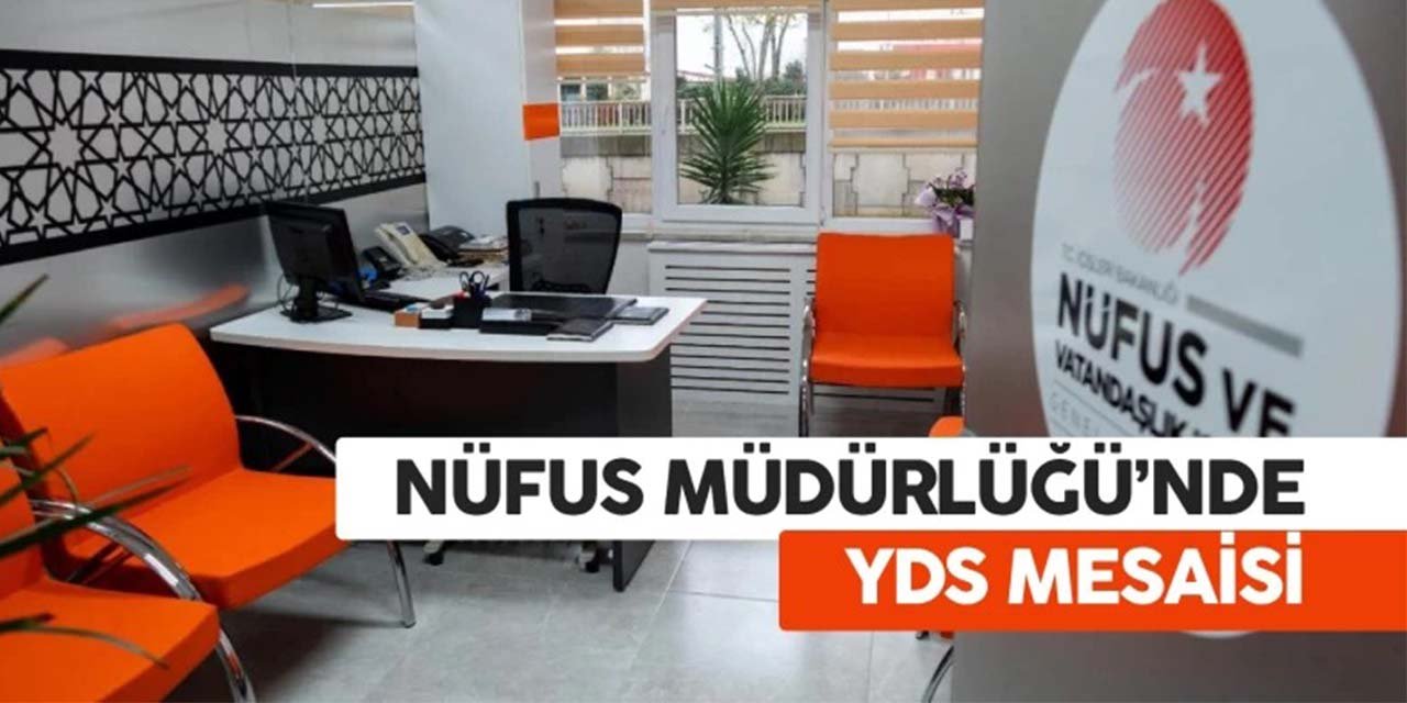 Kırıkkale'de Nüfus Müdürlüğü YDS mesaisi yapacak