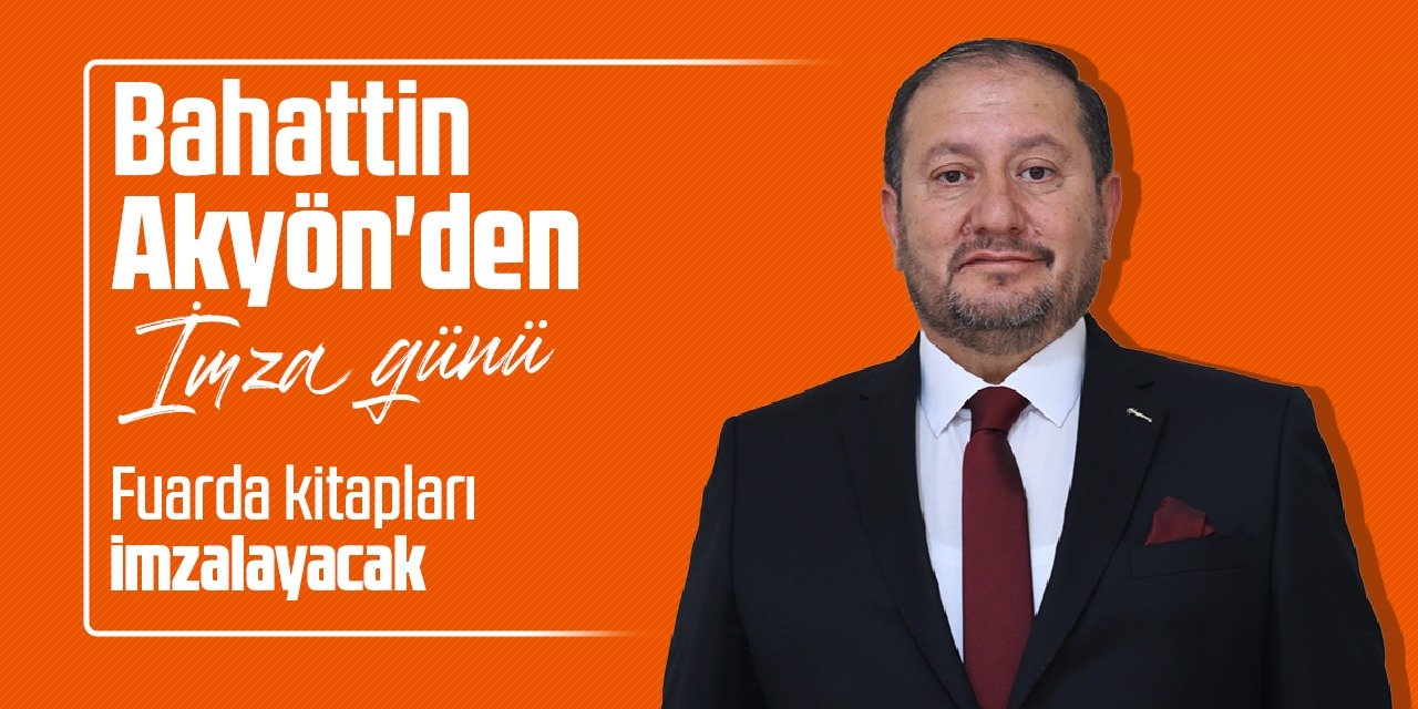 Bahattin Akyön’den imza günü