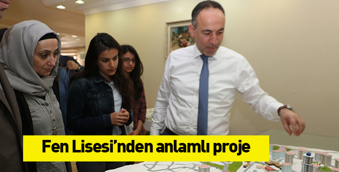 Fen Lisesi’nden anlamlı proje
