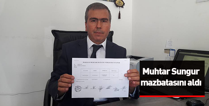 Muhtar Sungur mazbatasını aldı
