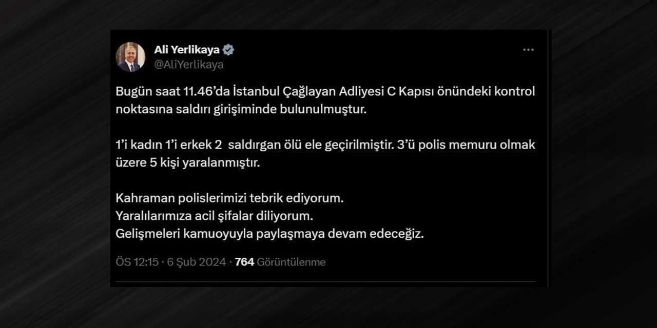 Bakan Yerlikaya, Çağlayan Adliyesine saldırıda bulunan 2 kişinin ölü ele geçirildiğini bildirdi